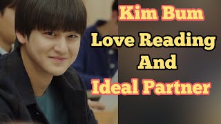 Kim Bum: Love Reading and Ideal partner. (by I1goo)​