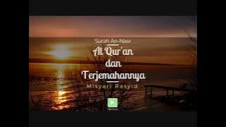 110. Surah An-Nasr dan Terjemahan Suara Bahasa Indonesia.