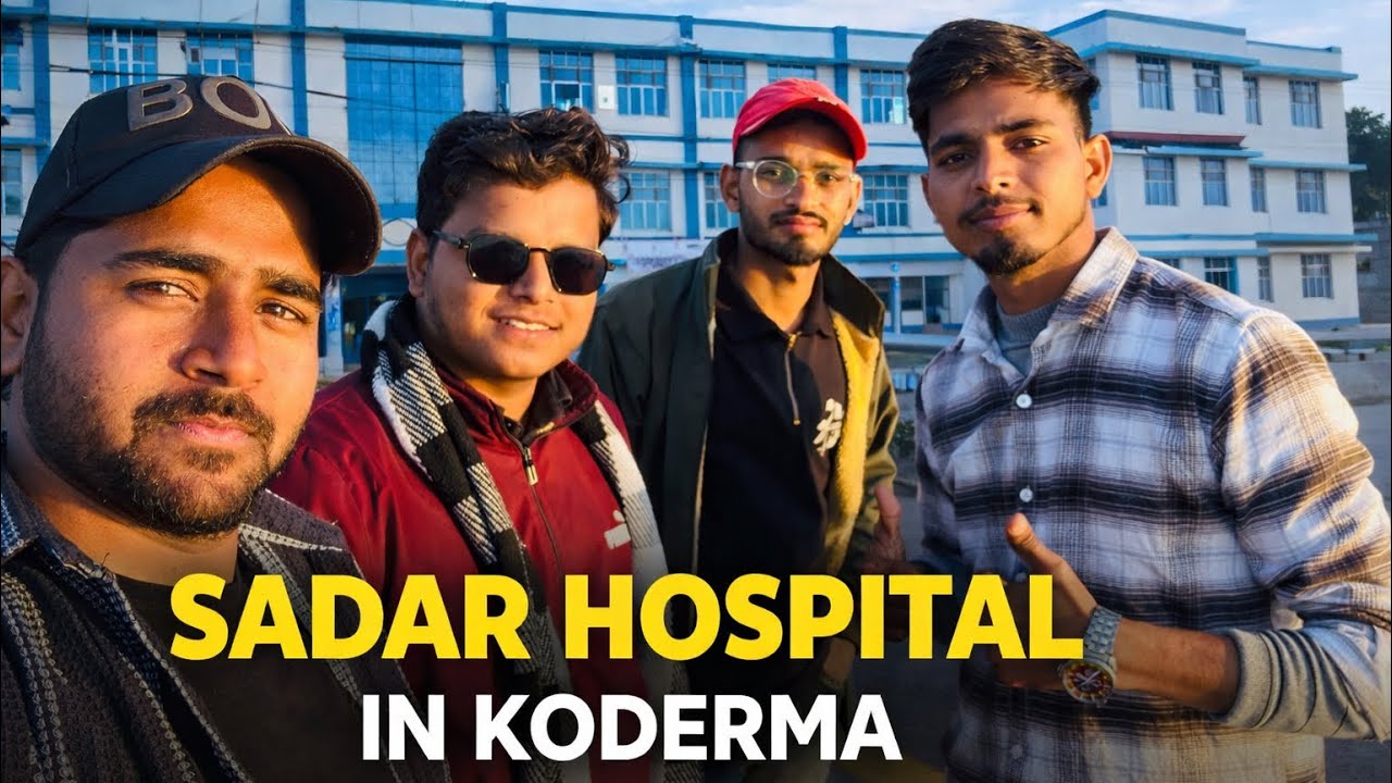 SADAR HOSPITAL KODERMA KA EXPERIENCE #koderma 