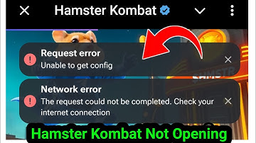 Unable To Get Config Hamster Kombat | Unable To Get Config Hamster| Hamster Combat Not Opening Today