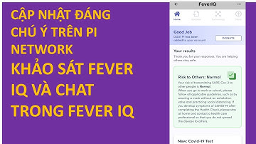 Một số cập nhật trên App Pi Network | Pi Apps - Fever IQ