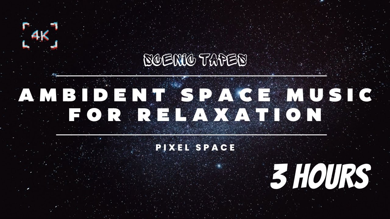 COSMIC RELAXATION | SPACE AMBIENT MUSIC FOR RELAXATION | PIXEL SPACE ...