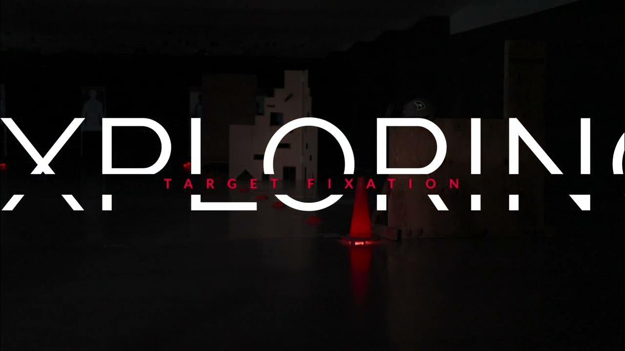 Exploring Target Fixation YouTube