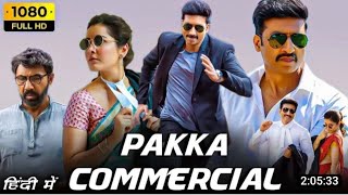 Pakka Commercial Full Hindi Dubbed New Movie || Gopichand, Raashi Khanna, Sathyaraj | Superhit Movie