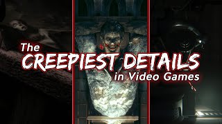 The CREEPIEST Details in Video Games