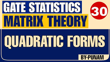 Quadratic forms | Solved easy examples | ONE SHOT VIDEO | GATE STATISTICS | Statistics by Punam |