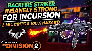 The Division 2 "STRIKER WITH BACKFIRE MELTS INCURSION WHILE STAYING IMMUNE" Want Offence or Defense?
