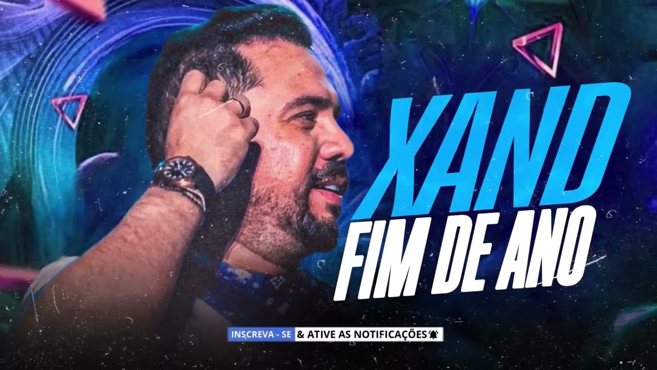 XAND AVIÃO DEZEMBRO 2025 - XAND AVIÃO VERÃO 2026 - XAND REPERTÓRIO FIM DE ANO 2025