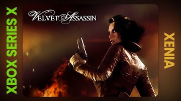 Velvet Assassin - Xbox Series X: Xenia Performance Analysis
