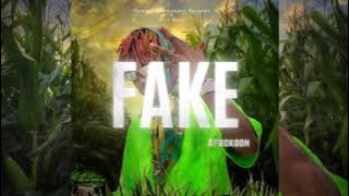 Afrokoon - Fake (Official Audio)