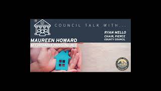 Council Talk With... County Council Chair Ryan Mello - Maureen Howard Affordable Housing Act