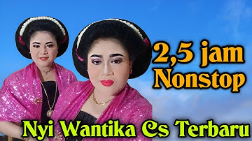 2,5 JAM NONSTOP TANPA IKLAN NYI YAHYA - NYI WANTIKA TERBARU 2025
