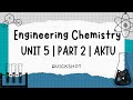 AKTU: Engineering Chemistry UNIT 5 | PART 2 | QuickShot