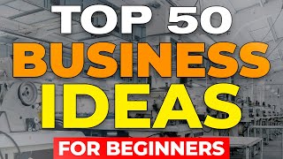 50 Business Ideas to START IN 2024