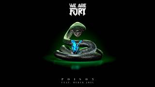 WE ARE FURY  Poison (feat. Derek Joel) [Visualizer]