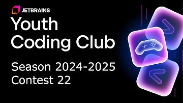 JetBrains Youth Coding Club 2024-2025, Contest 22