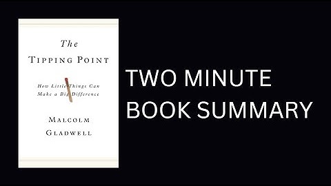 The Tipping Point  by Malcolm Gladwell 2 Minute Book Summary