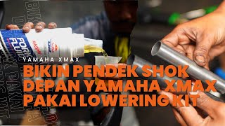 Bikin Pendek Yamaha XMAX 2018 !!! Tutorial Pemasangan Lowering Kit Yamaha XMAX