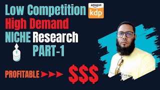 Niche Research For KDP | How to Find A Profitable NICHE $$$ | Part-1 | Profitable Keywords