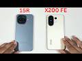 iQOO 15R vs Vivo X200 FE Speed test and Camera Comparison