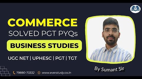 Top MCQs on Business Studies | Commerce PYQs | UGC NET | UPHESC | UP | NVS | KVS | HTET | DSSSB