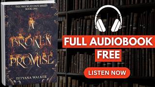 A BROKEN PROMISE by Tetyana Walker [ Full AudioBook Free ]