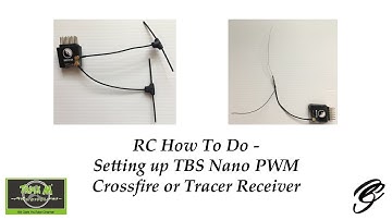 How to set up the TBS 6ch Crossfire & Tracer Nano PWM Receivers