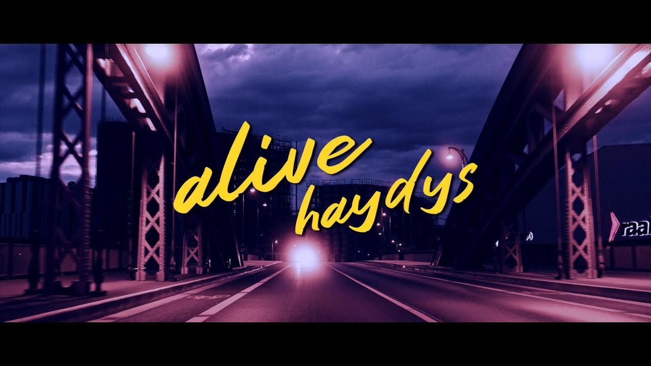 haydys - alive. [wave/nightdrive]