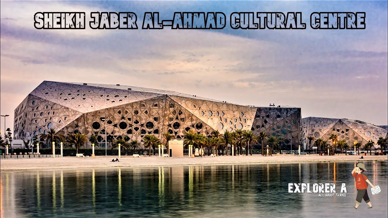 Kuwait Opera Sheikh Jaber Al-Ahmad Cultural Centre | Full Walking Tour | One of the ...