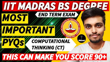 Most Important PYQs of Computational Thinking (CT)  End Term Exam | IIT Madras BS Degree |NIkansh|