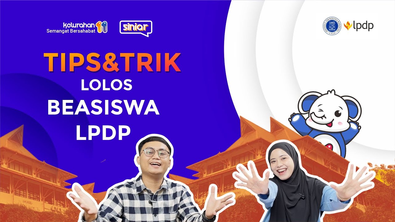 TIPS BEASISWA LPDP S2 DALAM NEGERI - INSTITUT TEKNOLOGI BANDUNG Episode 1