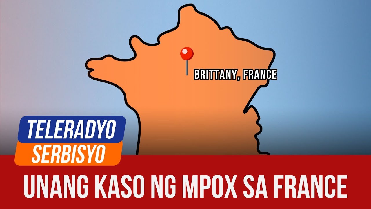 First mpox variant case confirmed in France | Teleradyo Serbisyo (07 ...