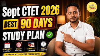 CTET September 2026 🎯 Complete 90-Day Study Plan for Paper 1 & Paper 2 | CTET 2026 |
