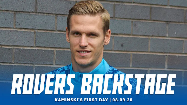 Rovers Backstage: Kaminski's first day
