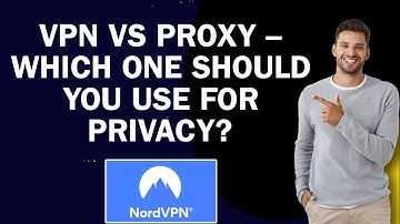 VPN vs Proxy – Which One Should You Use for Privacy?