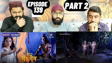 Devon Ke Dev Mahadev l Episode 139 l Part 2 l #PakistaniReaction