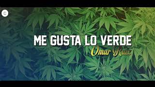 Omar Ruiz -Me Gusta Lo Verde