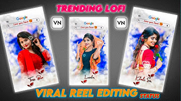 New viral Lofi Status Editing VN App | Vn video editor app | Vn App Se Video kaise banaye