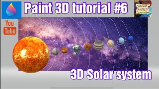 PAINT 3D tutorial #6 ll 3D SOLAR SYSTEM ll by THINK ARTISTIC group