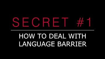 Secret 1 || How to deal with language barrier