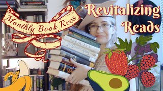 Monthly Book Recs: Revitalizing Reads