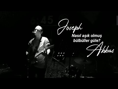 Joseph Abbas - Dəşti Təsnifi (Türkçe Çeviri) (Live session)