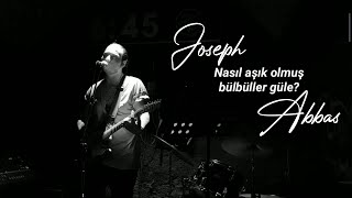 Joseph Abbas - Dəşti Təsnifi (Türkçe Çeviri) (Live session) Resimi