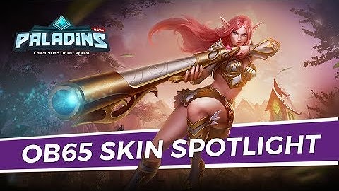 Paladins - Skin Spotlight - Open Beta 65
