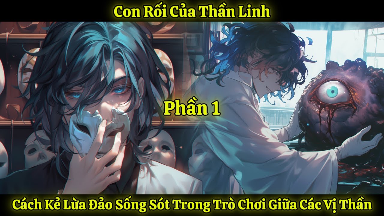 Con Rối Của Thần Linh, Cách Kẻ Lừa Đảo Sống Sót Trong Trò Chơi Giữa Các ...