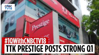 TTK Prestige Q1: Revenue Jumps 34%, Profit More Than Doubles | CNBC TV18