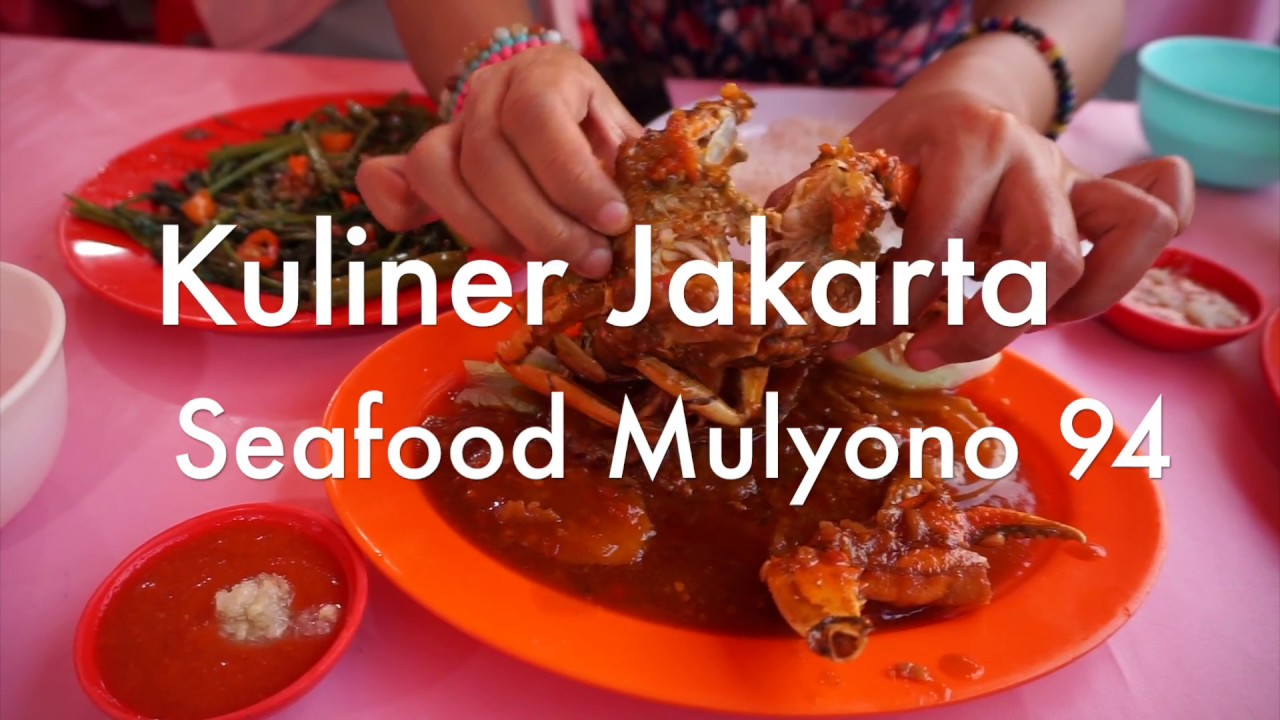 Kuliner Jakarta - Seafood Mulyono 94 Kalimati Pademangan - YouTube