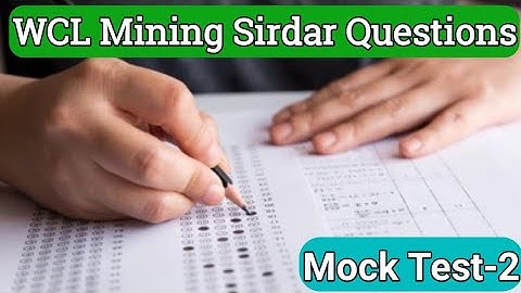 WCL Mining Sirdar Most Important Questions || Mock Test-2 MCQ || 100% Important for WCL MS Exam