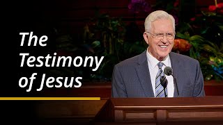 The Testimony of Jesus | D. Todd Christofferson | April 2024 General Conference