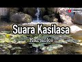 Suara Kasilasa | KARAOKE